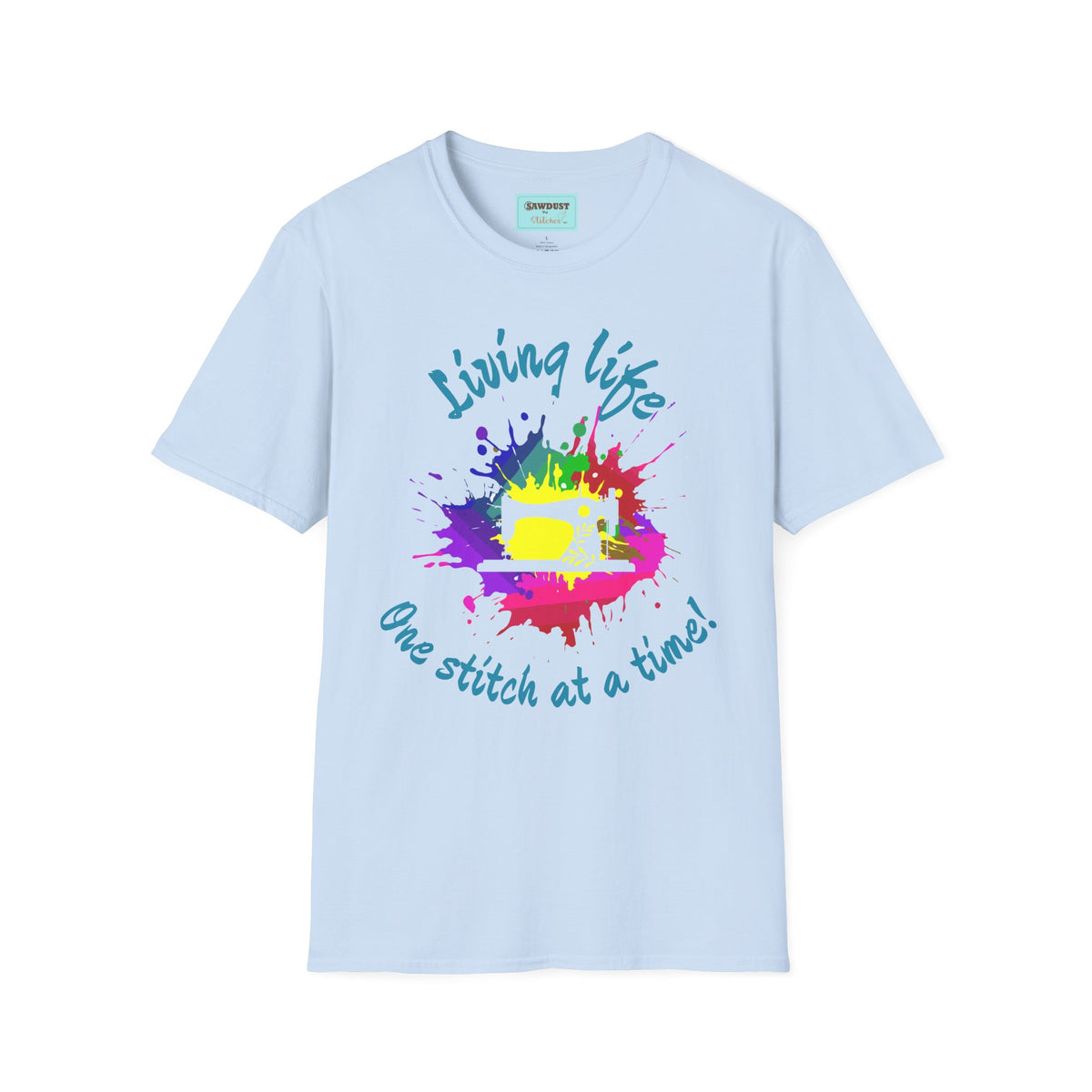 Living Life Unisex Softstyle Sewing T-Shirt