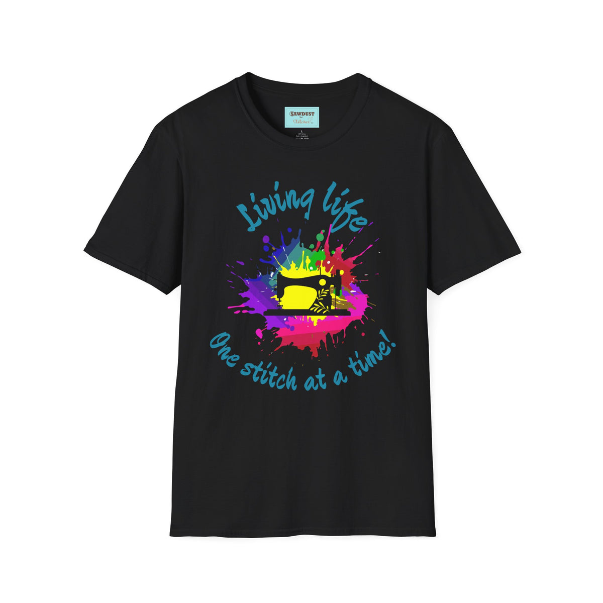 Living Life Unisex Softstyle Sewing T-Shirt