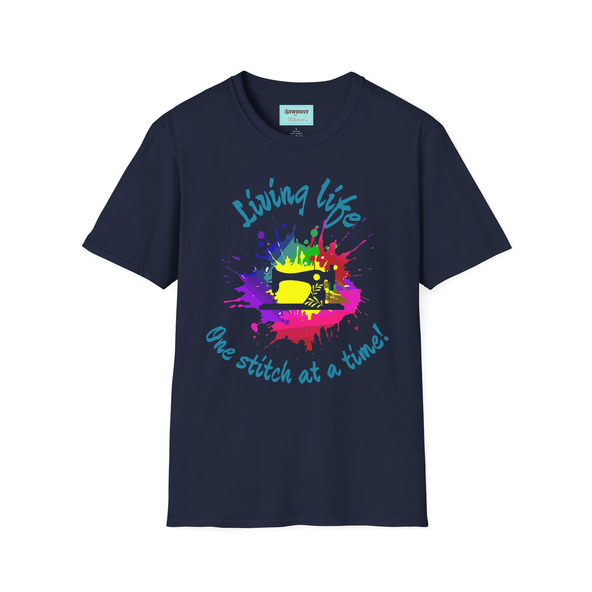 Living Life Unisex Softstyle Sewing T-Shirt