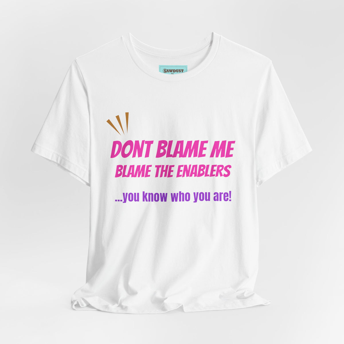 Don't Blame Me Unisex Jersey Short Sleeve Tee